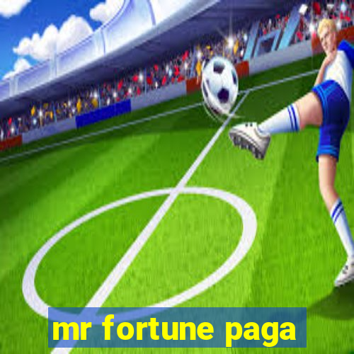 mr fortune paga