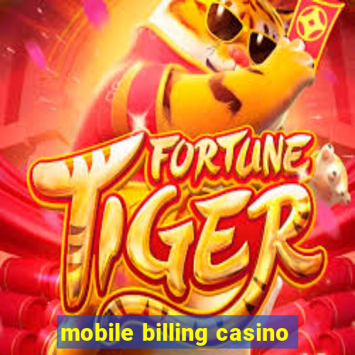 mobile billing casino