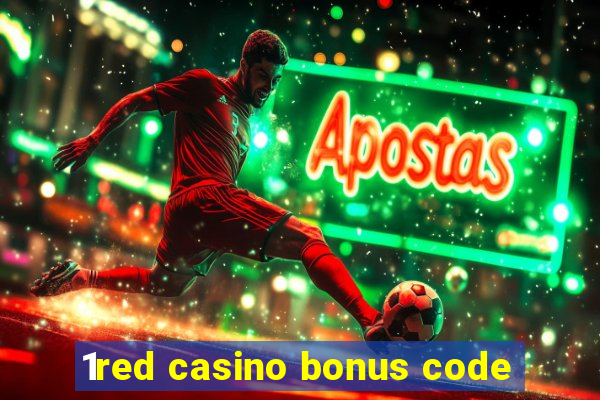 1red casino bonus code