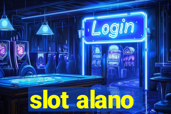 slot alano