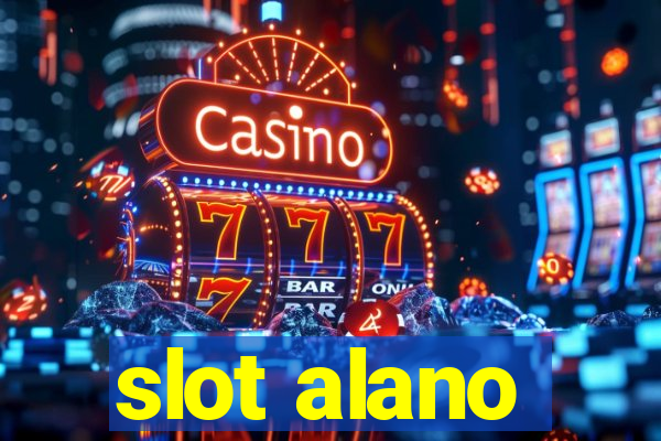 slot alano