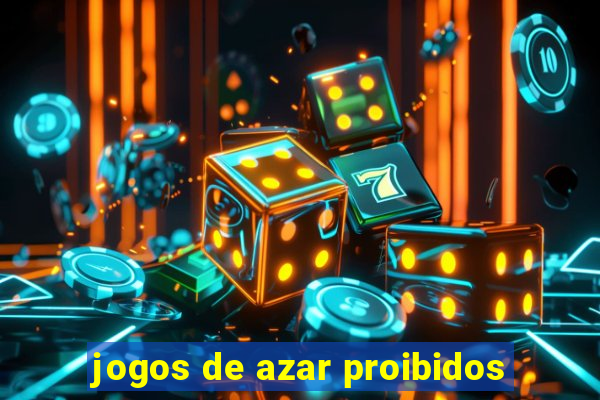 jogos de azar proibidos