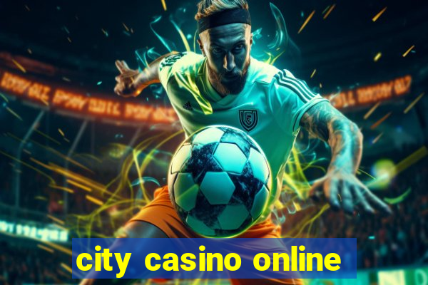 city casino online