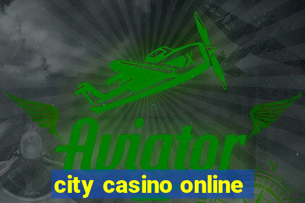 city casino online