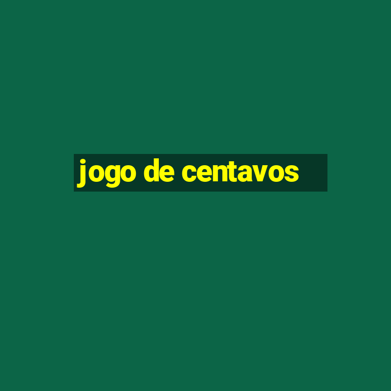 jogo de centavos