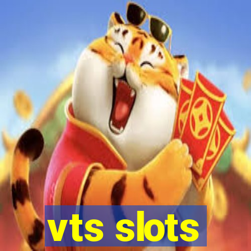 vts slots