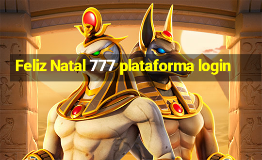 Feliz Natal 777 plataforma login