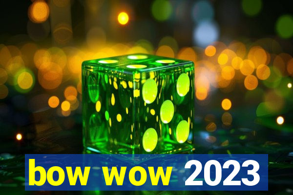 bow wow 2023