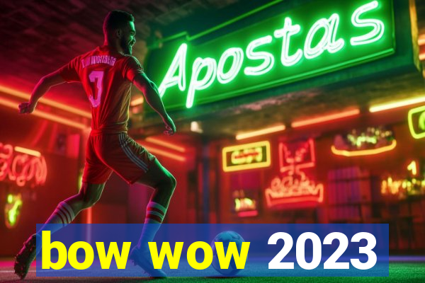 bow wow 2023