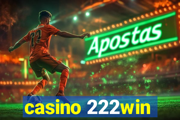 casino 222win