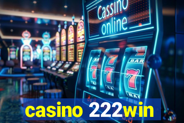 casino 222win