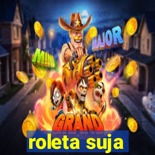 roleta suja