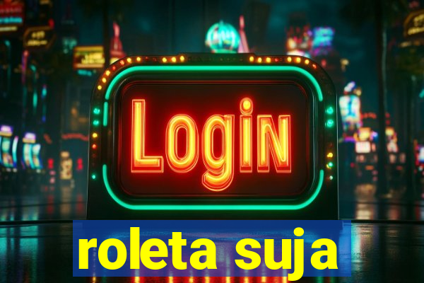 roleta suja