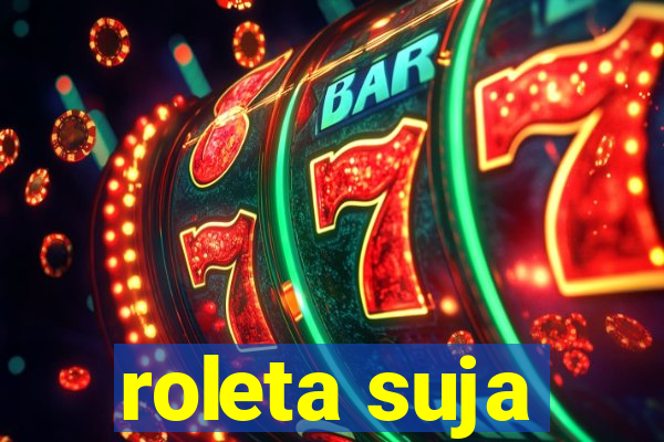 roleta suja