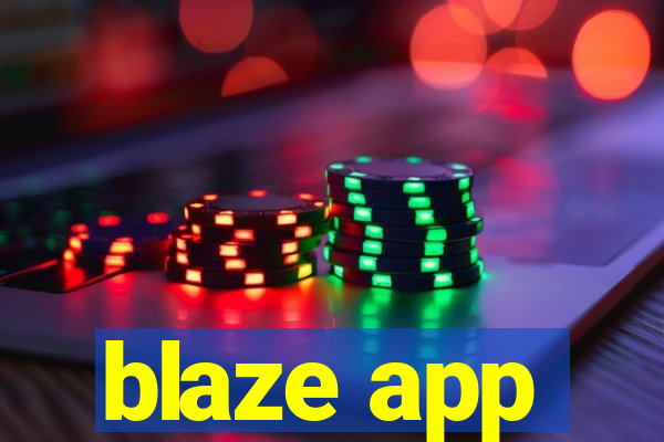 blaze app