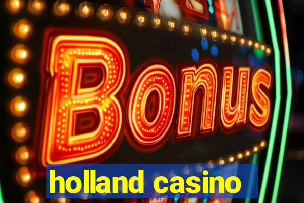 holland casino