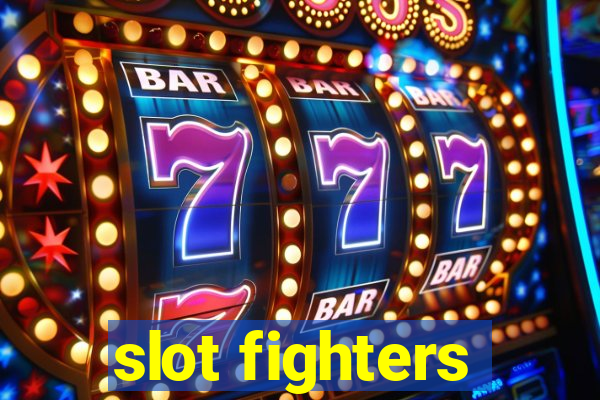 slot fighters