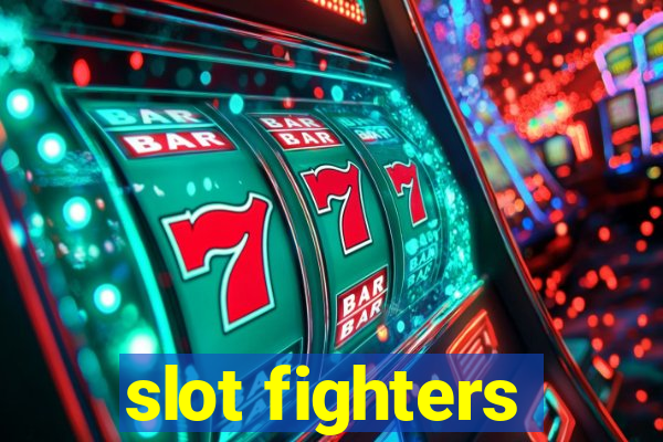 slot fighters