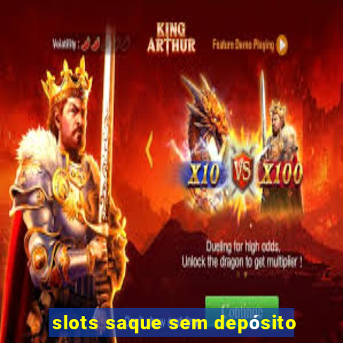 slots saque sem depósito