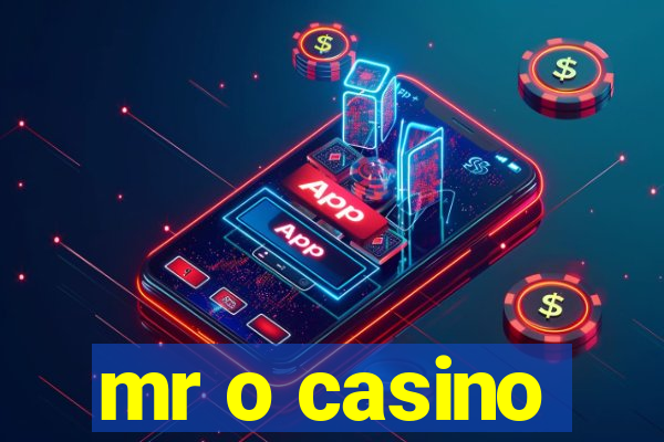 mr o casino