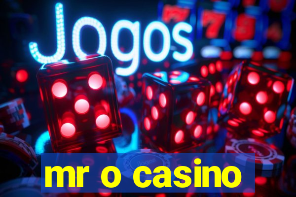 mr o casino