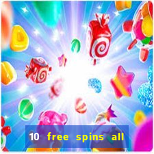 10 free spins all british casino