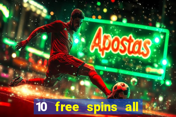 10 free spins all british casino