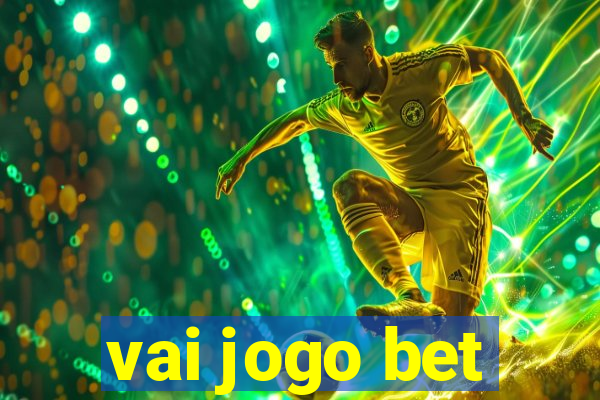 vai jogo bet