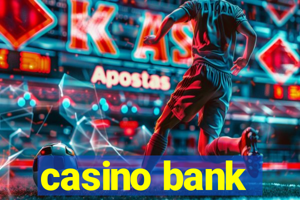 casino bank