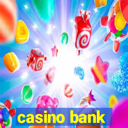 casino bank