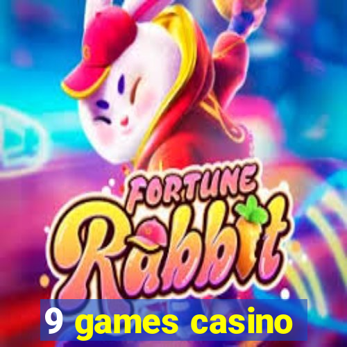 9 games casino