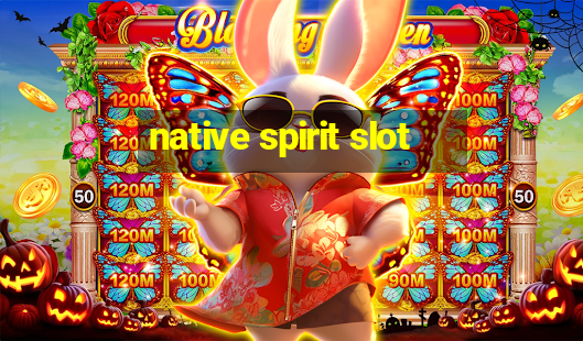 native spirit slot