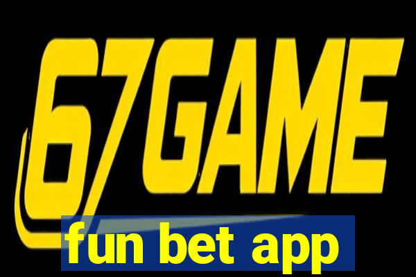 fun bet app