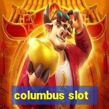 columbus slot