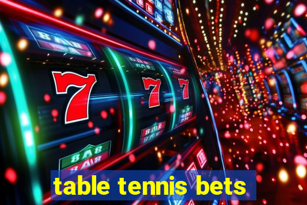 table tennis bets