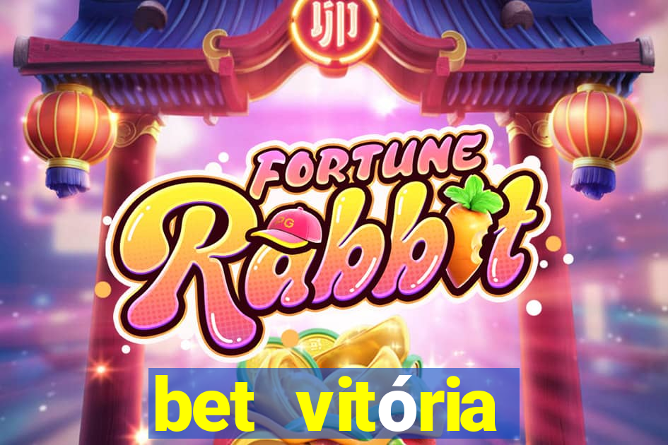 bet vitória apostas online