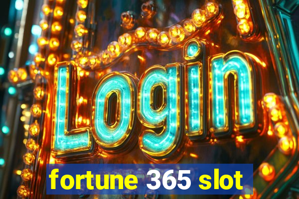 fortune 365 slot