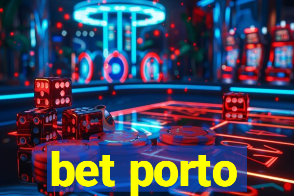 bet porto