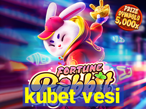 kubet vesi