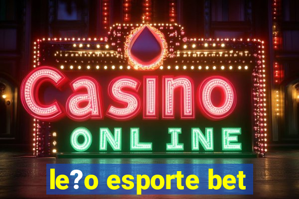 le?o esporte bet