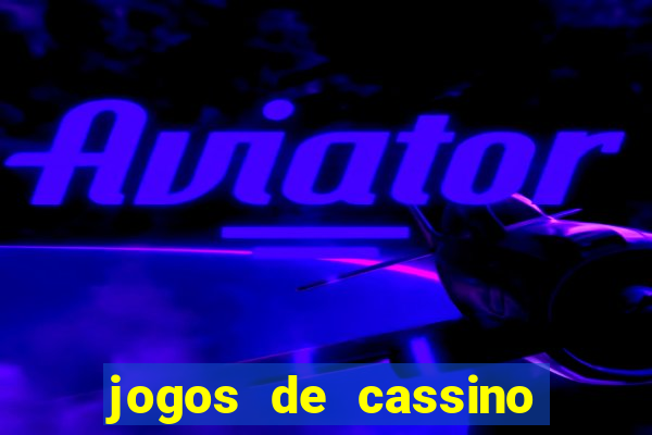 jogos de cassino para ganhar dinheiro