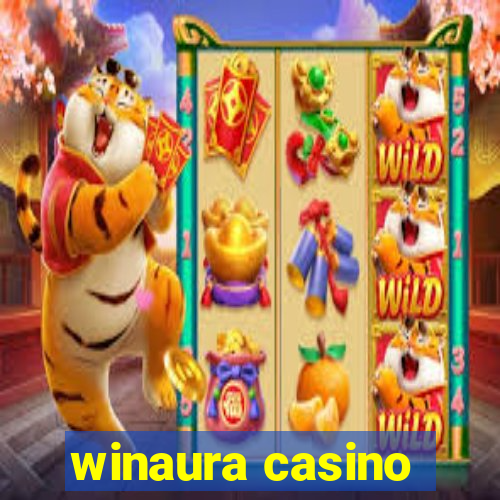 winaura casino