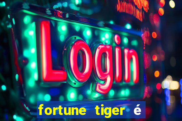 fortune tiger é legalizado no brasil