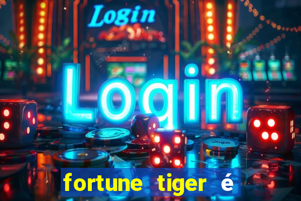 fortune tiger é legalizado no brasil