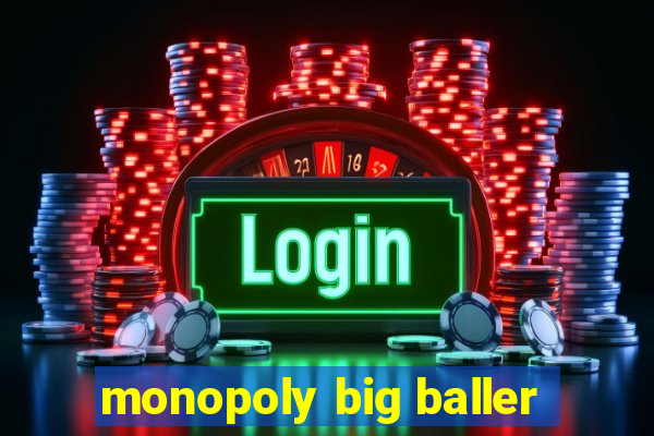 monopoly big baller