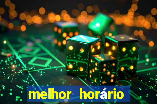 melhor horário para jogar fortune dragon hoje