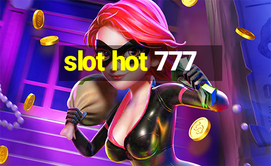 slot hot 777