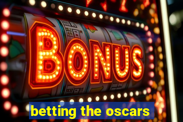 betting the oscars