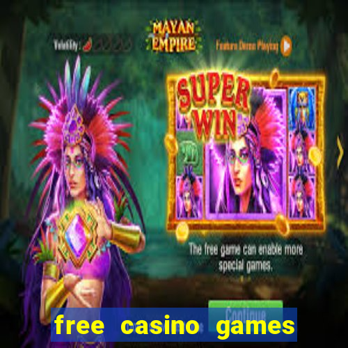 free casino games free casino games