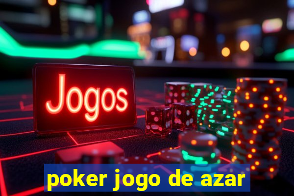 poker jogo de azar